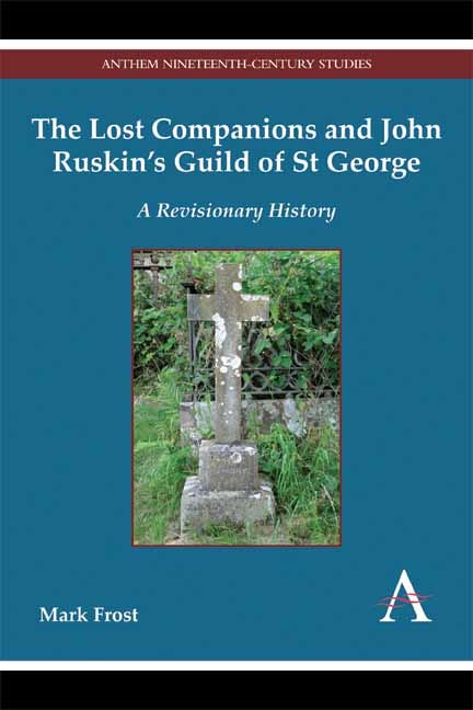 Book cover image for The Lost Companions and John Ruskin’s Guild of St George ISBN: 9781783082834